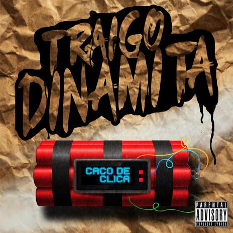 Traigo Dinamita | Boomplay Music