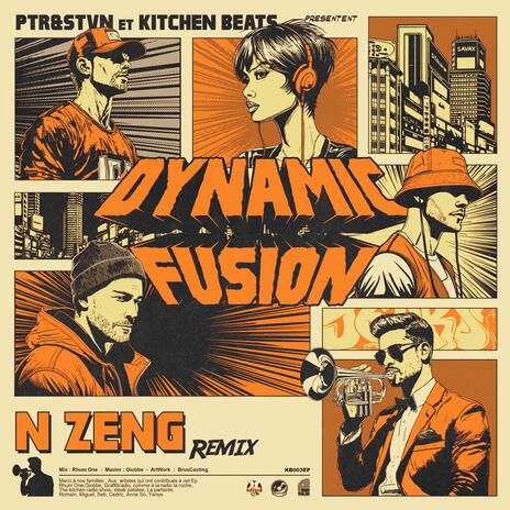 Dynamic Fusion-Remix ep- (N'Zeng Remix) ft. N'Zeng