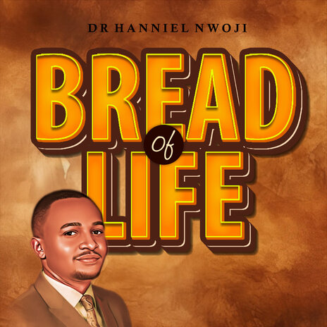 Bread of Life | Boomplay Music