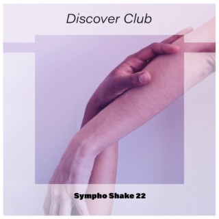 Discover Club Sympho Shake 22