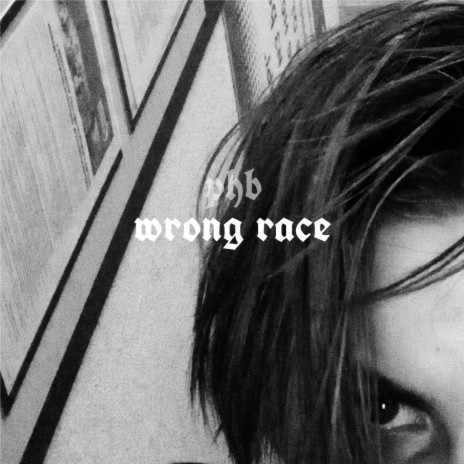 wrong race | Boomplay Music