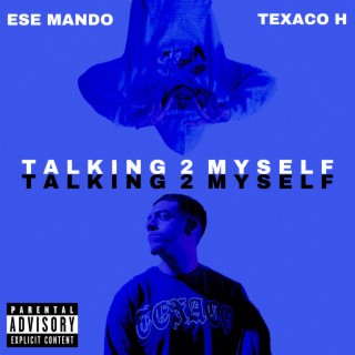 Talking 2 Myself (REMIX)