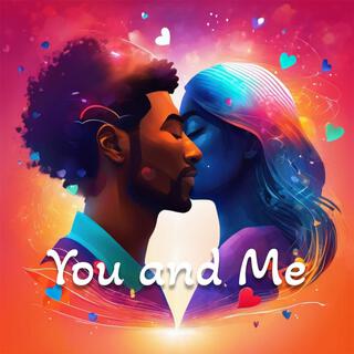 You and Me lyrics | Boomplay Music