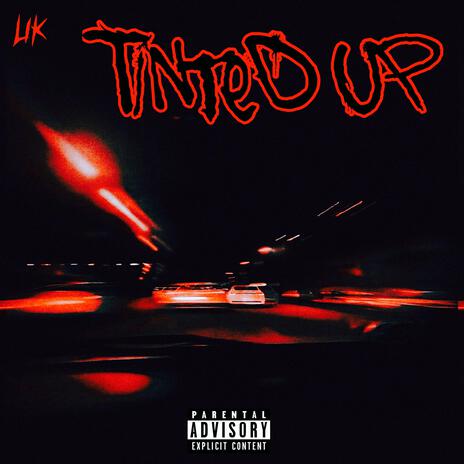 Tinted Up | Boomplay Music