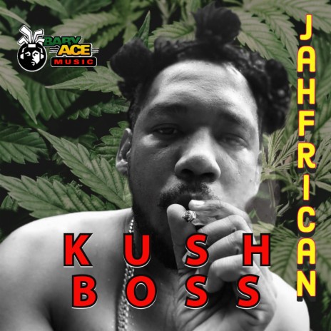 Kush Boss | Boomplay Music
