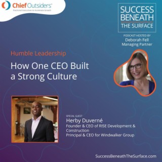 EP11: Humble Leadership - How One CEO Built a Strong Culture