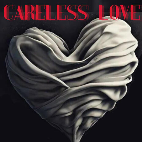 Careless Love | Boomplay Music