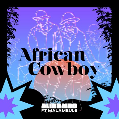 African Cowboy ft. Malambule | Boomplay Music
