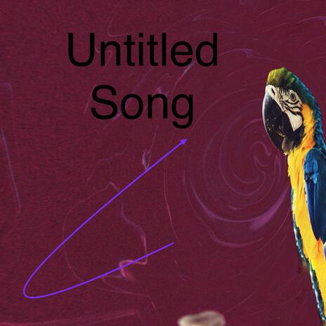 Untitled Song | Boomplay Music