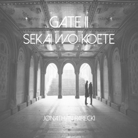 GATE II ~Sekai wo Koete~ | Boomplay Music