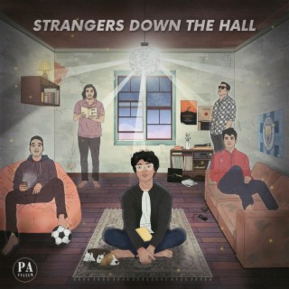 Strangers Down The Hall