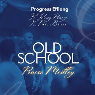 Old School Praise Medley