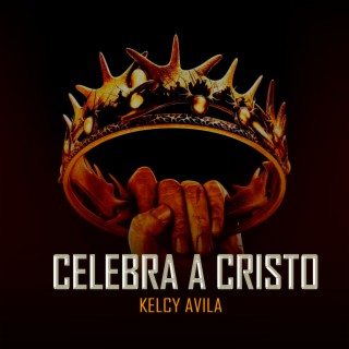 Celebra a Cristo