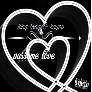 Pass Me Love