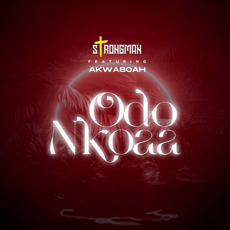 Odo Nkoaa ft. Akwaboah | Boomplay Music