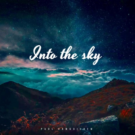 Into the sky | Boomplay Music