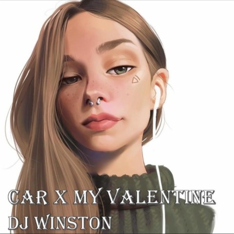 Car X My Valentine | Boomplay Music