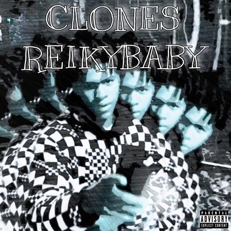 CLONES | Boomplay Music