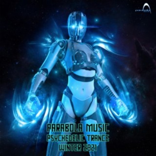 Parabola Music Psychedelic Trance Winter 2021