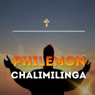 Philemon Chalimilinga lyrics | Boomplay Music
