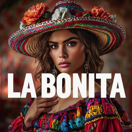 La Bonita | Boomplay Music