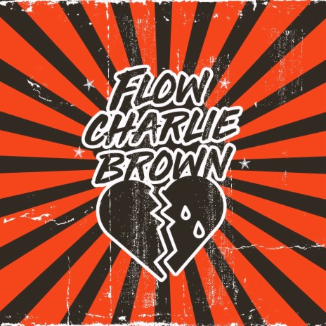 Flow Charlie Brown ft. Must | Boomplay Music