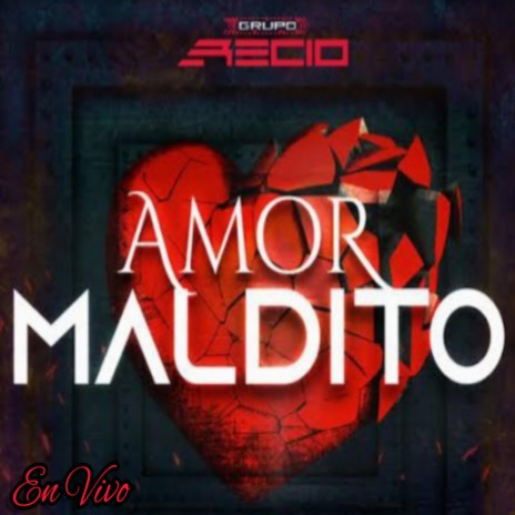 Amor Maldito (En Vivo) | Boomplay Music