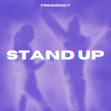 Stand Up | Boomplay Music