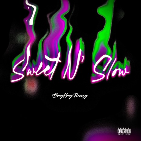 Sweet N’ Slow | Boomplay Music