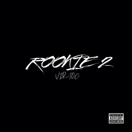 ROOKIE 2 | Boomplay Music