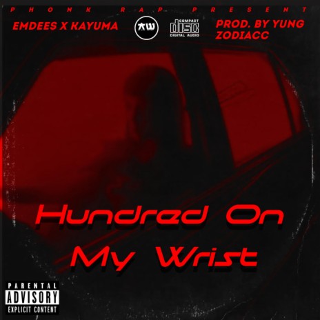 Hundred On My Wrist | Boomplay Music