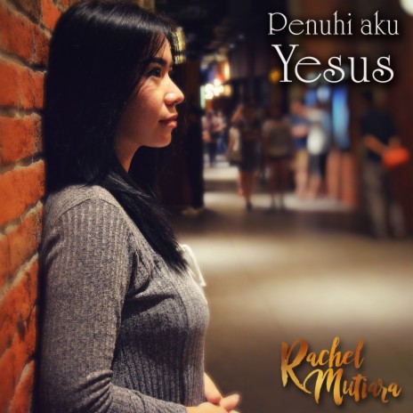 Penuhi aku Yesus | Boomplay Music