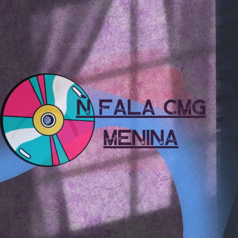 Ñ Fala Cmg Menina ft. Heuk ysr | Boomplay Music