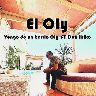 Vengo de un barrio Oly FT Don liriko