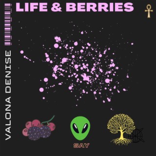 Life & Berries