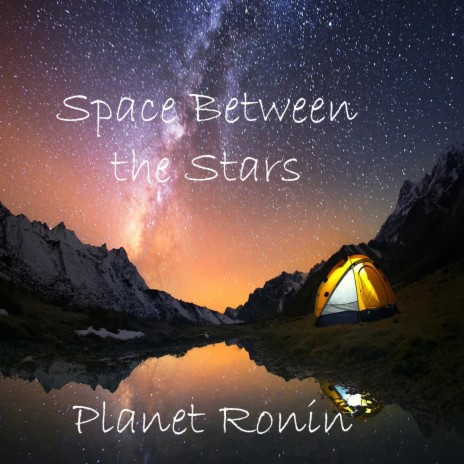 Space Between the Stars | Boomplay Music