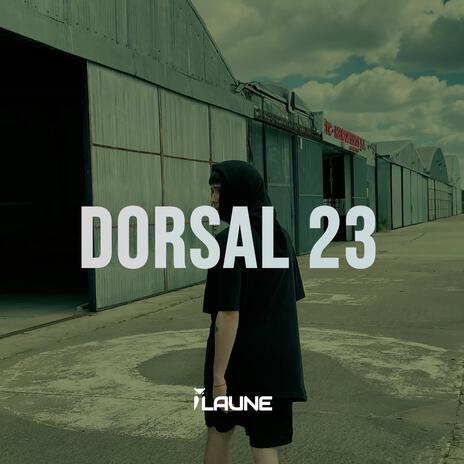 Dorsal 23 | Boomplay Music