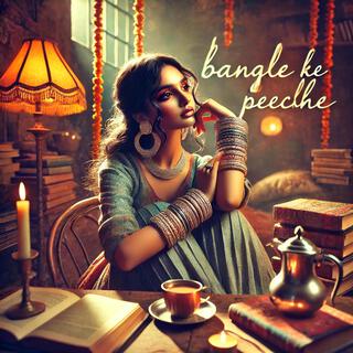 Bangle Ke Peechhe | Kaanta Laga (Slowed + Reverb) | Lofi Babhi