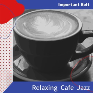 Relaxing Cafe Jazz
