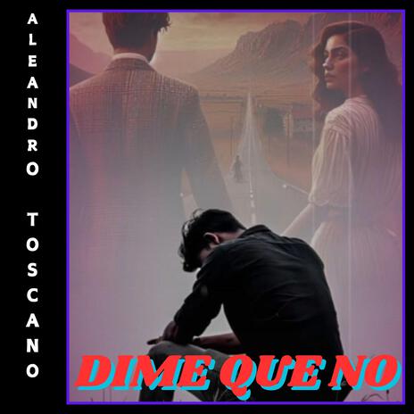 DIME QUE NO | Boomplay Music