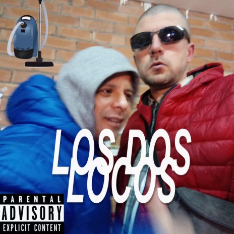 Los Dos Locos ft. Pelao Joeh | Boomplay Music