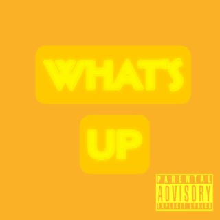 Whats Up lyrics | Boomplay Music