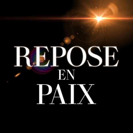 REPOSE EN PAIX | Boomplay Music