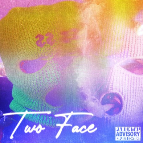 Two Face | Boomplay Music