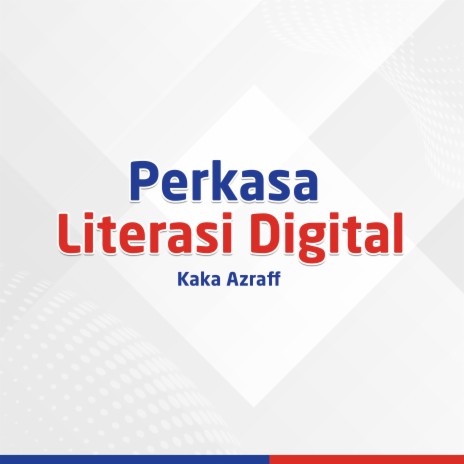 Perkasa Literasi Digital | Boomplay Music