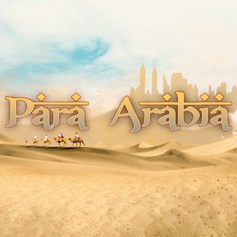 Para Arabia | Boomplay Music