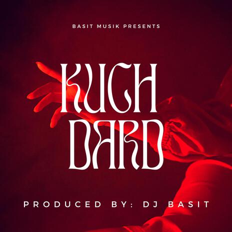 Kuch Dard | Boomplay Music