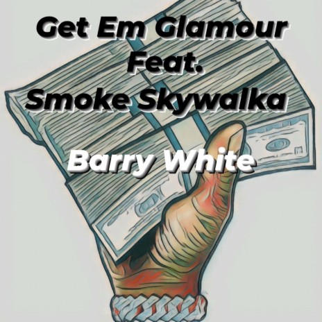 Barry White ft. Smoke Skywalka