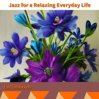 Jazz for a Relaxing Everyday Life