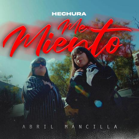 Me miento ft. Abril Mancilla | Boomplay Music